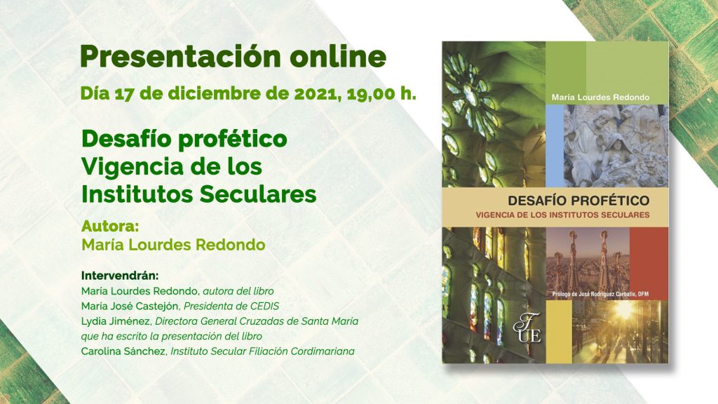 Presentación del libro «Desafío profético. Vigencia de los Institutos Seculares»